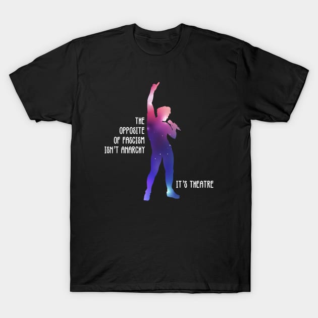 Opposite of Anarchy (Space Opera) T-Shirt by CatherynneMValente